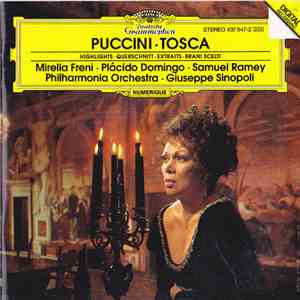 Puccini - Mirella Freni, Placido Domingo, Samuel Ramey, Philharmonia Orchestra, Giuseppe Sinopoli - Tosca (Highlights) flac album