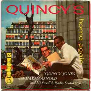 Quincy Jones With Harry Arnold And His Swedish Radio Studio Orch. - Quincy's Home Again flac album
