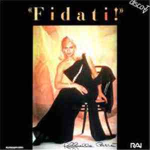 Raffaella Carrà - Fidati flac album