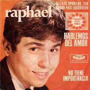 Raphael  - Hablemos Del Amor / No Tiene Importancia flac album