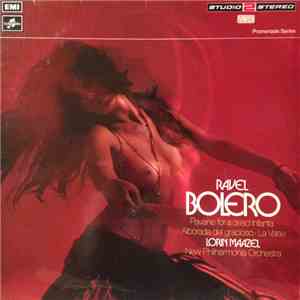 Ravel, Lorin Maazel, New Philharmonia Orchestra - Bolero, Pavane For A Dead Infanta, Alborada Del Gracioso, La Valse flac album