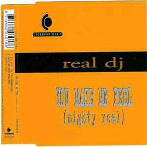 Real DJ - You Make Me Feel (Mighty Real) flac album
