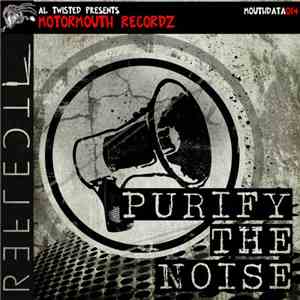 Reflecti - Purify The Noise flac album