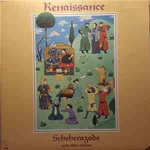 Renaissance  - Scheherazade And Other Stories flac album