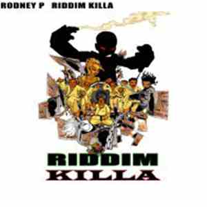 Rodney P - Riddim Killa / A Love Song flac album