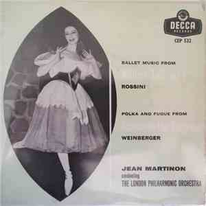 Rossini - Weinberger - Jean Martinon - The London Philharmonic Orchestra - Ballet Music From William Tell, Act. 3 / Polka And Fugue From Schwanda The Bagpiper flac album