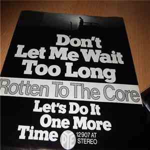 Rotten To The Core - Don't Let Me Wait Too Long flac album