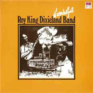 Roy King Dixieland Band - S´Wonderful flac album