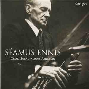 Séamus Ennis - Ceol, Scéalta Agus Amhráin flac album