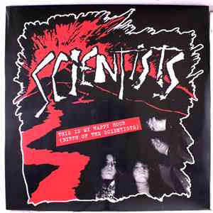 Scientists - This Is My Happy Hour (Birth Of The Scientists) flac album
