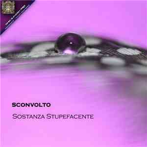 Sconvolto - Sostanza Stupefacente flac album