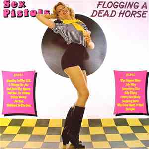 Sex Pistols - Flogging A Dead Horse flac album