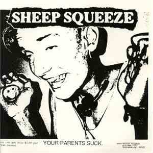 Sheep Squeeze / The Fumes  - Your Parents Suck / Family Affair flac album