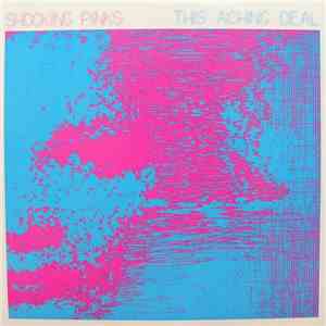 Shocking Pinks - This Aching Deal flac album