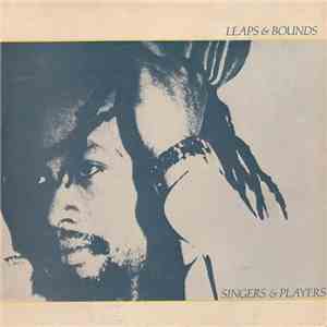 Singers & Players - Leaps & Bounds flac album