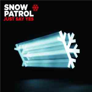 Snow Patrol - Just Say Yes flac album