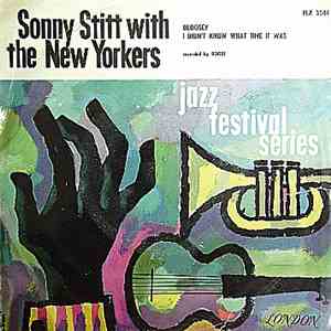 Sonny Stitt With The New Yorkers  - Bloosey / I Didn't Know What Time It Was flac album