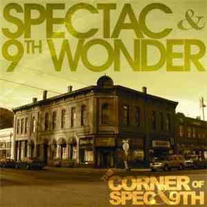 Spectac  & 9th Wonder - The Corner Of Spec & 9th flac album