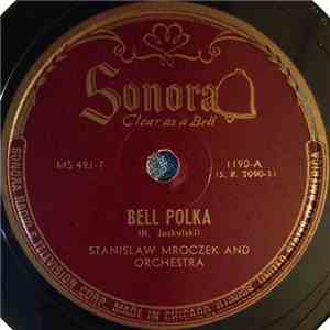 Stanislaw Mroczek And Orchestra - Bell Polka / Beer Barrel Polka flac album