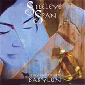 Steeleye Span - They Called Her Babylon flac album