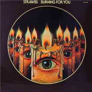 Strawbs - Burning For You flac album