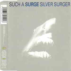 Such A Surge - Silver Surger flac album