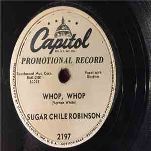 Sugar Chile Robinson - Whop, Whop / Hum-Drum Boogie flac album
