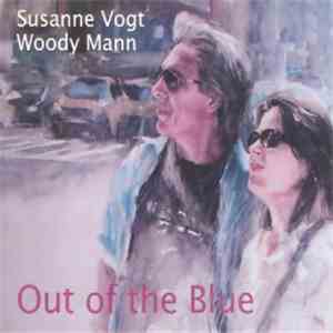 Susanne Vogt , Woody Mann - Out Of The Blue flac album