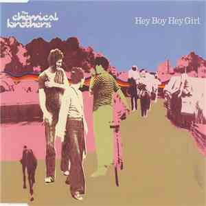 The Chemical Brothers - Hey Boy Hey Girl flac album