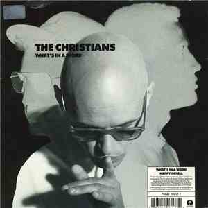 The Christians - What's In A Word flac album