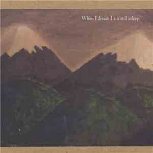 The Clouded Alps - When I Dream I Am Still Asleep flac album