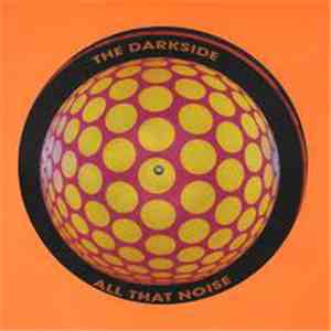 The Darkside - All That Noise flac album