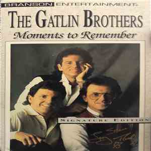 The Gatlin Brothers - Moments To Remember flac album