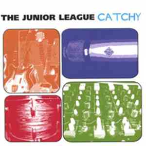 The Junior League - Catchy flac album