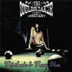The Soulbreaker Company - Hot Smoke & Heavy Blues flac album