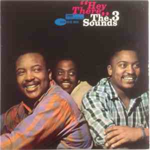 The Three Sounds - Hey There! flac album