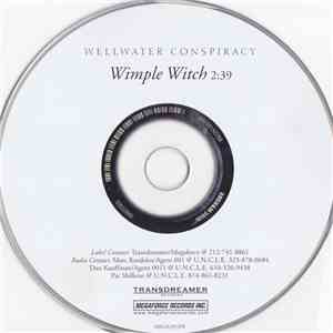 The Wellwater Conspiracy - Wimple Witch flac album