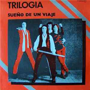 Trilogia  - Sueño De Un Viaje flac album