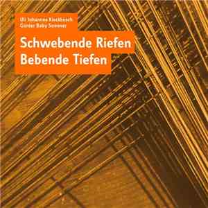 Uli Johannes Kieckbusch, Günter Baby Sommer - Schwebende Riefen Bebende Tiefen flac album