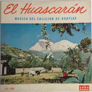 Various - El Huascarán, Musica Del Callejon De Huaylas flac album