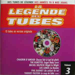 Various - La Légende Des Tubes Volume 3 flac album