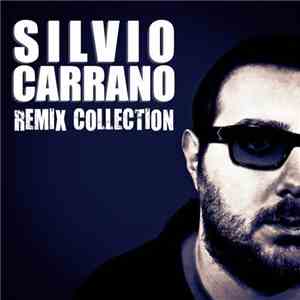 Various - Silvio Carrano Remix Collection flac album