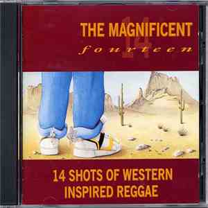 Various - The Magnificent Fourteen (14 Shots Of Western Inspired Reggae) flac album