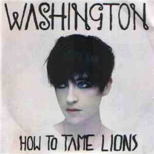 Washington - How To Tame Lions EP flac album