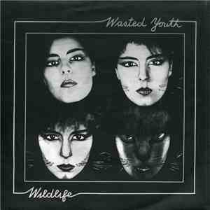 Wasted Youth  - Wildlife flac album