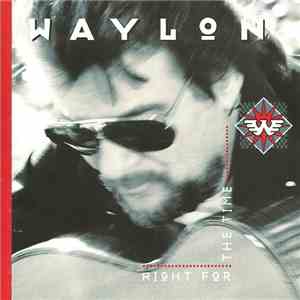 Waylon Jennings - Right For The Time flac album