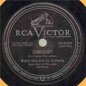 Wayne King And His Orchestra - Somebody / Dreamer's Cloth flac album