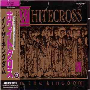 Whitecross - In The Kingdom flac album