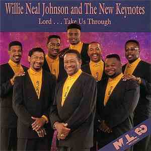 Willie Neal Johnson and The New Keynotes - Lord...Take Us Through flac album