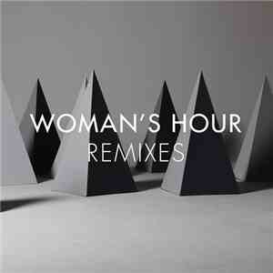 Woman's Hour - Remixes EP flac album